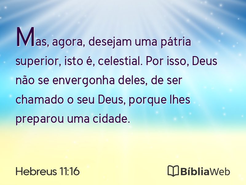 Hebreus 11:16 em imagem para compartilhar