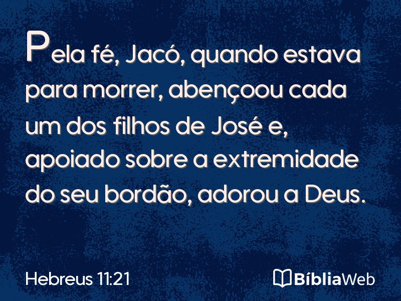 Hebreus 11:21 em imagem para compartilhar