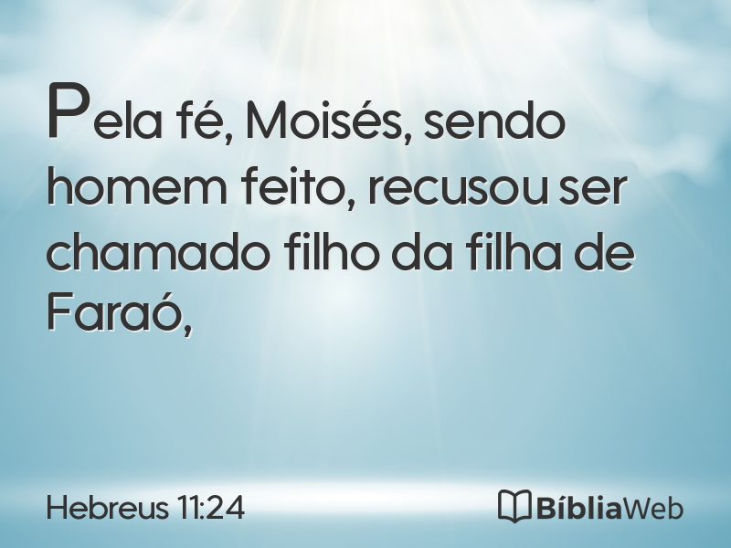 Hebreus 11:24 em imagem para compartilhar