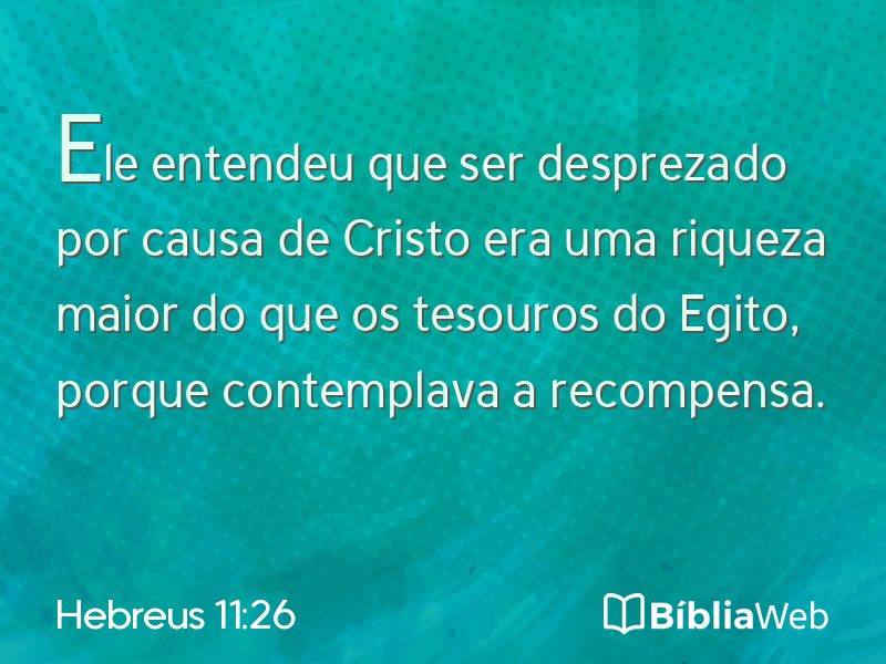 Hebreus 11:26 em imagem para compartilhar