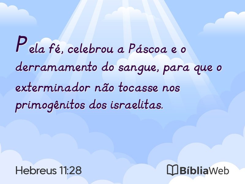 Hebreus 11:28 em imagem para compartilhar