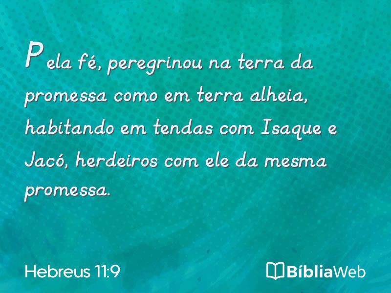 Hebreus 11:9 em imagem para compartilhar