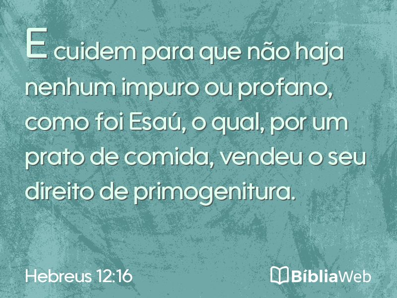 Hebreus 12:16 em imagem para compartilhar