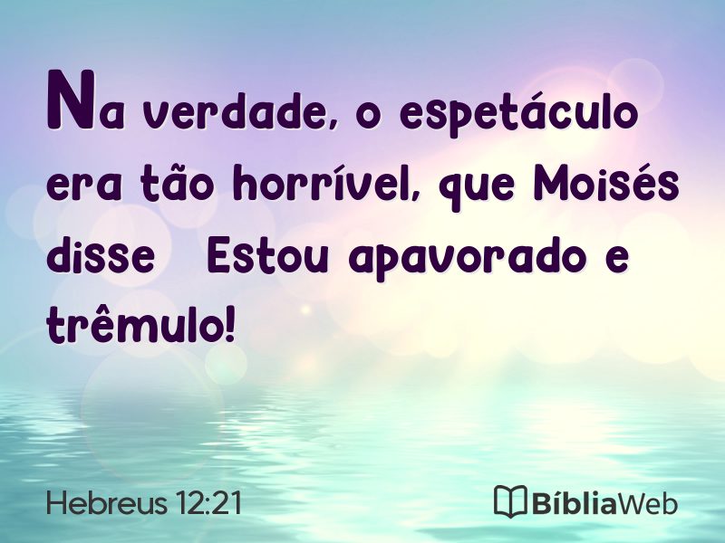 Hebreus 12:21 em imagem para compartilhar