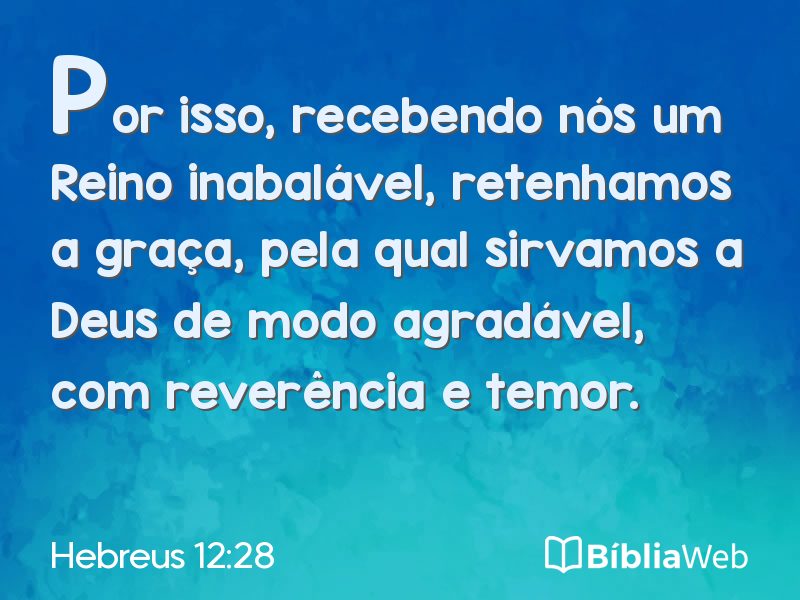 Hebreus 12:28 em imagem para compartilhar