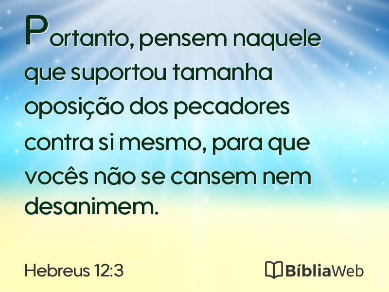 Hebreus 12:3 em imagem para compartilhar