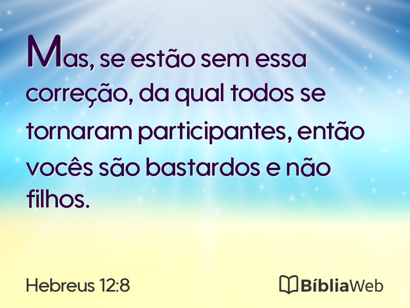 Hebreus 12:8 em imagem para compartilhar