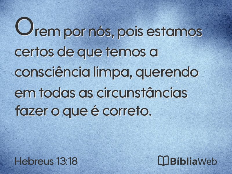 Hebreus 13:18 em imagem para compartilhar