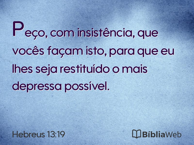 Hebreus 13:19 em imagem para compartilhar