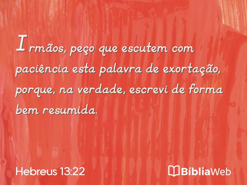 Hebreus 13:22 em imagem para compartilhar