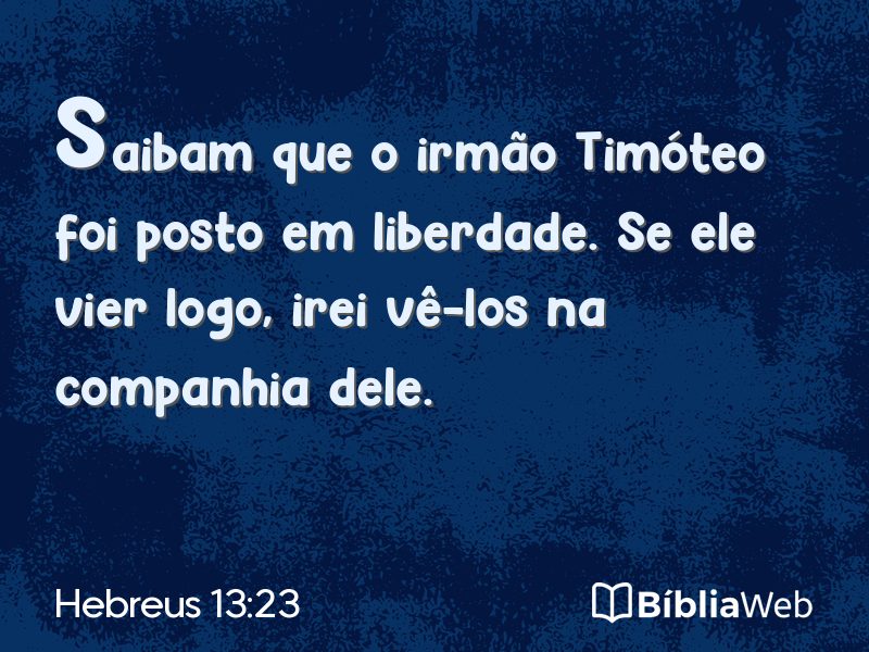 Hebreus 13:23 em imagem para compartilhar
