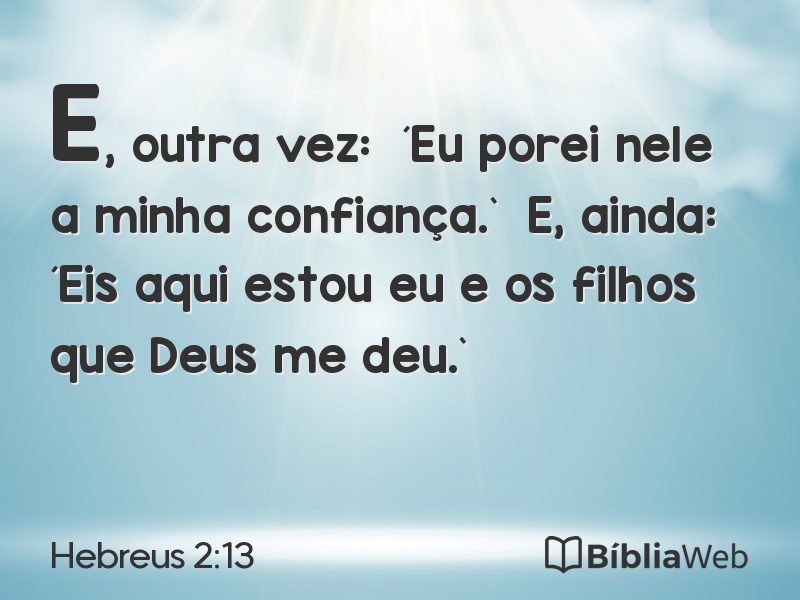 Hebreus 2:13 em imagem para compartilhar