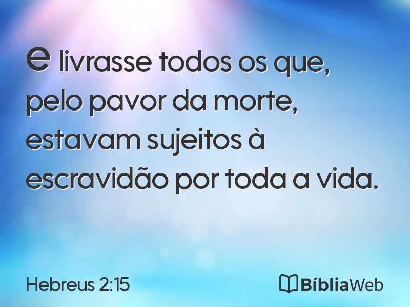 Hebreus 2:15 em imagem para compartilhar