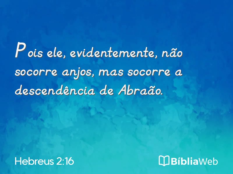 Hebreus 2:16 em imagem para compartilhar