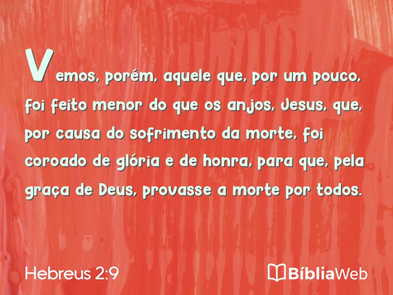 Hebreus 2:9 em imagem para compartilhar