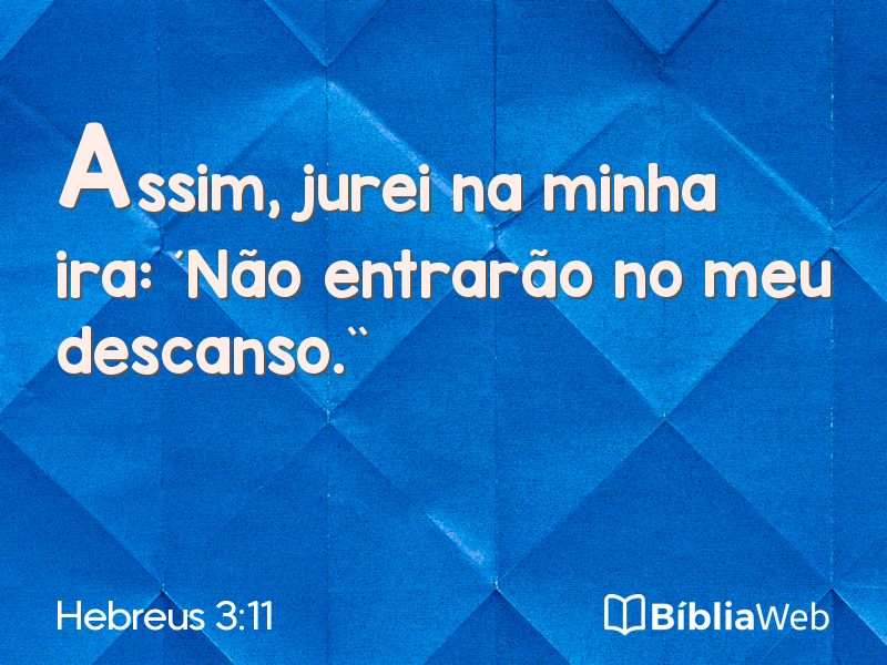 Hebreus 3:11 em imagem para compartilhar