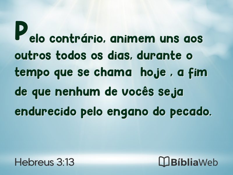 Hebreus 3:13 em imagem para compartilhar