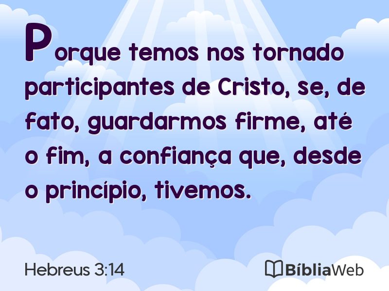 Hebreus 3:14 em imagem para compartilhar