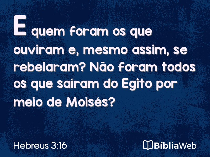 Hebreus 3:16 em imagem para compartilhar