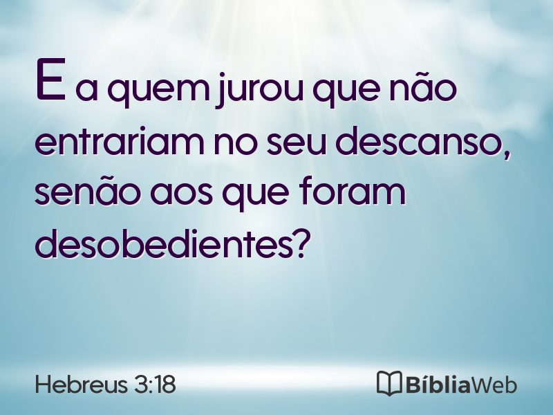 Hebreus 3:18 em imagem para compartilhar