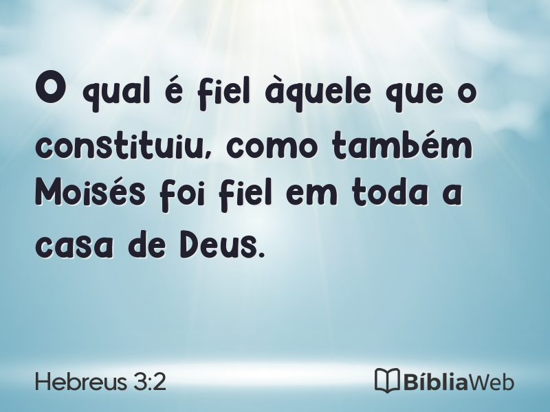 Hebreus 3:2 em imagem para compartilhar