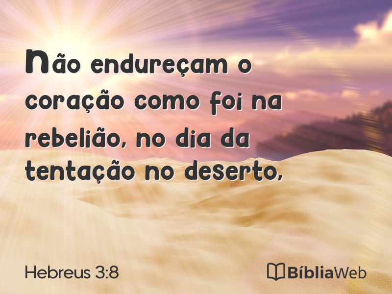 Hebreus 3:8 em imagem para compartilhar