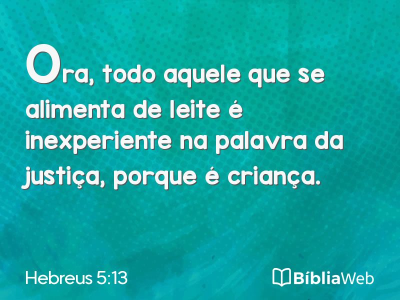 Hebreus 5:13 em imagem para compartilhar