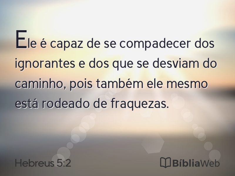 Hebreus 5:2 em imagem para compartilhar