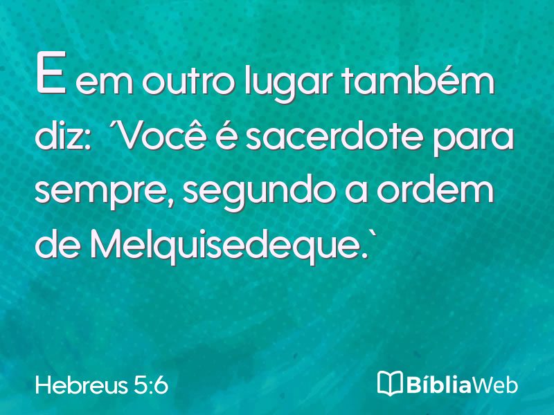 Hebreus 5:6 em imagem para compartilhar