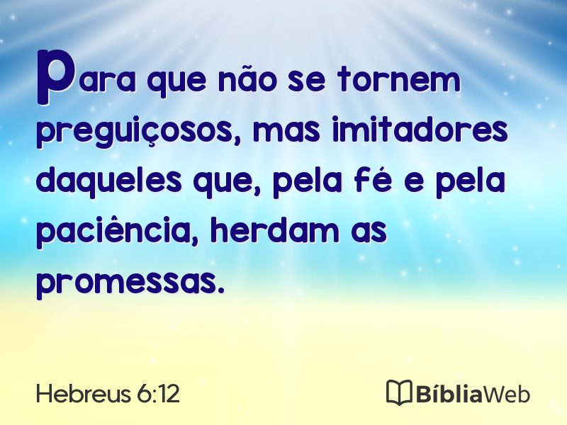 Hebreus 6:12 em imagem para compartilhar
