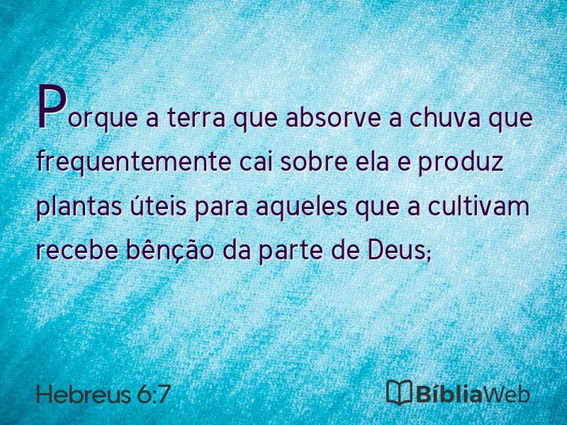 Hebreus 6:7 em imagem para compartilhar