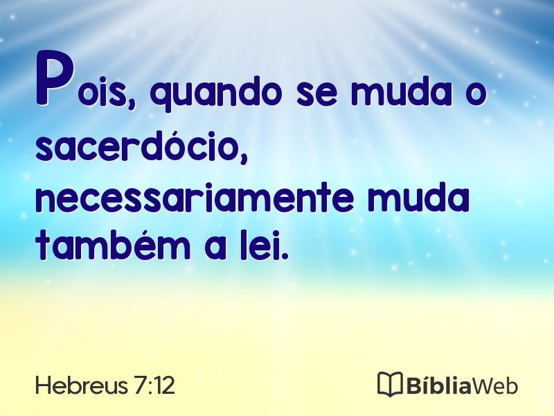 Hebreus 7:12 em imagem para compartilhar