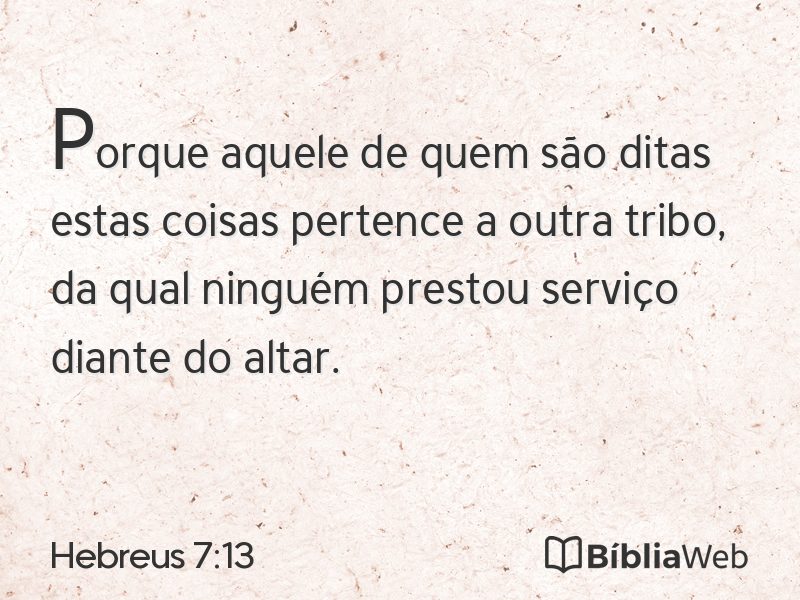 Hebreus 7:13 em imagem para compartilhar