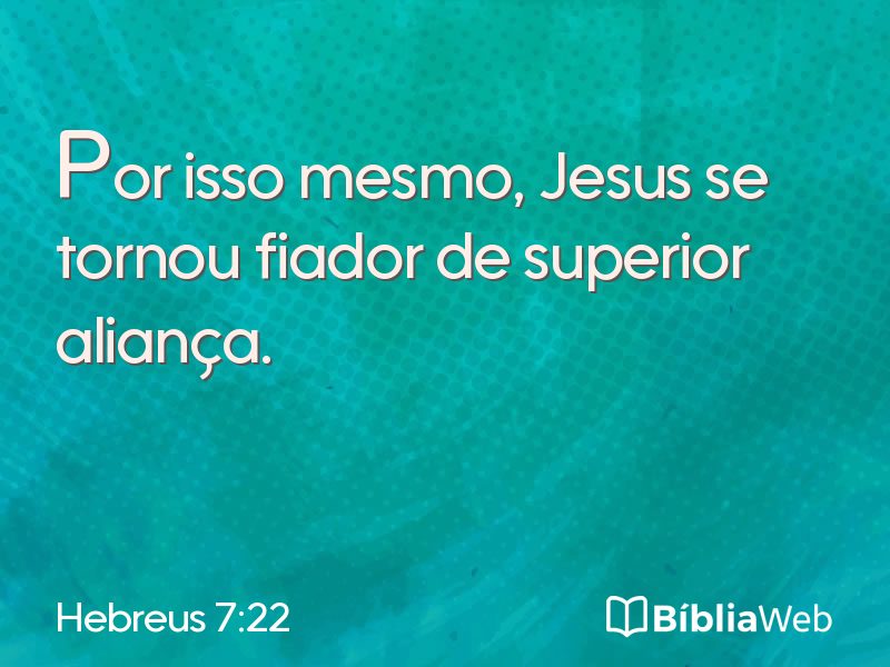 Hebreus 7:22 em imagem para compartilhar
