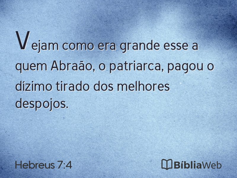 Hebreus 7:4 em imagem para compartilhar