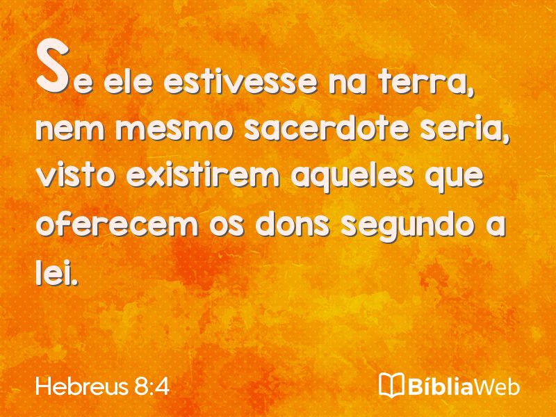 Hebreus 8:4 em imagem para compartilhar
