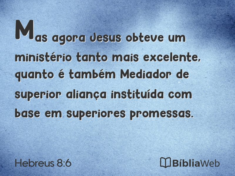 Hebreus 8:6 em imagem para compartilhar