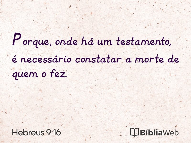 Hebreus 9:16 em imagem para compartilhar