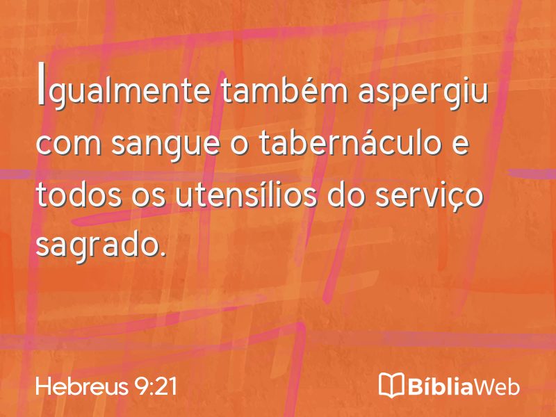 Hebreus 9:21 em imagem para compartilhar