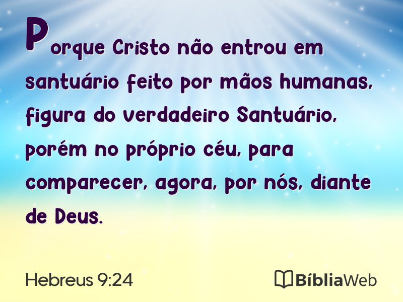 Hebreus 9:24 em imagem para compartilhar