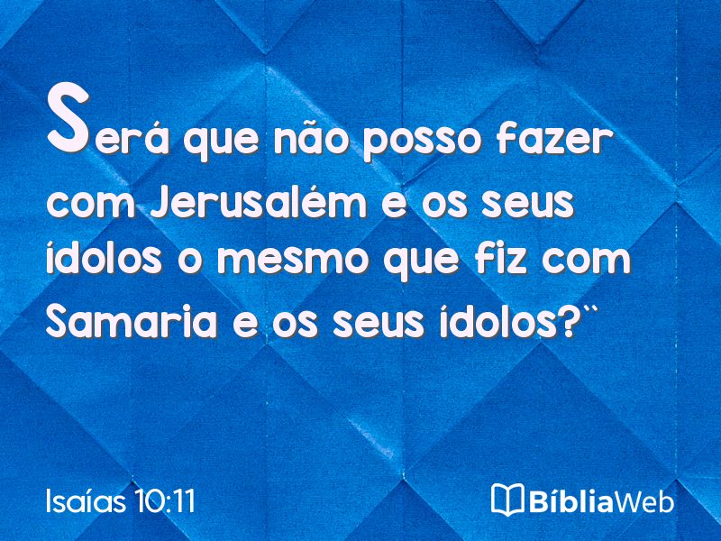 Isaías 10:11 em imagem para compartilhar