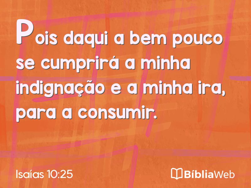 Isaías 10:25 em imagem para compartilhar