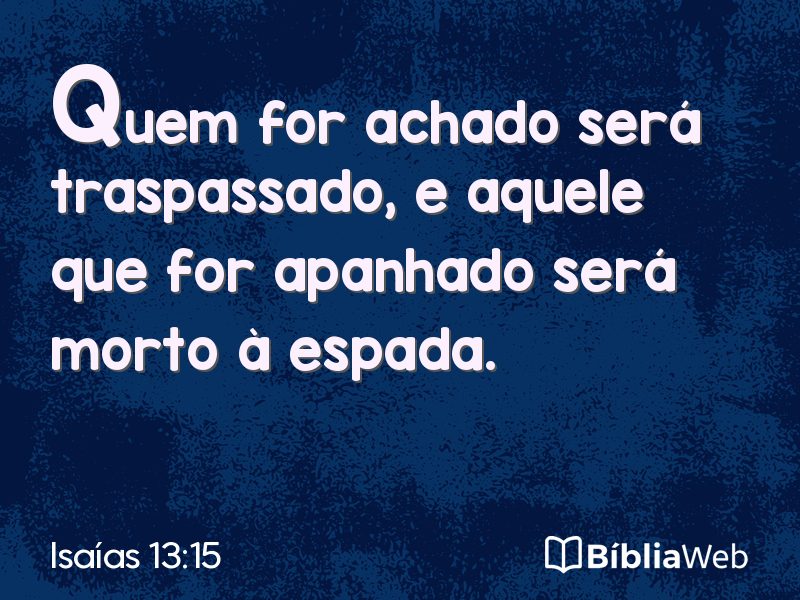 Isaías 13:15 em imagem para compartilhar