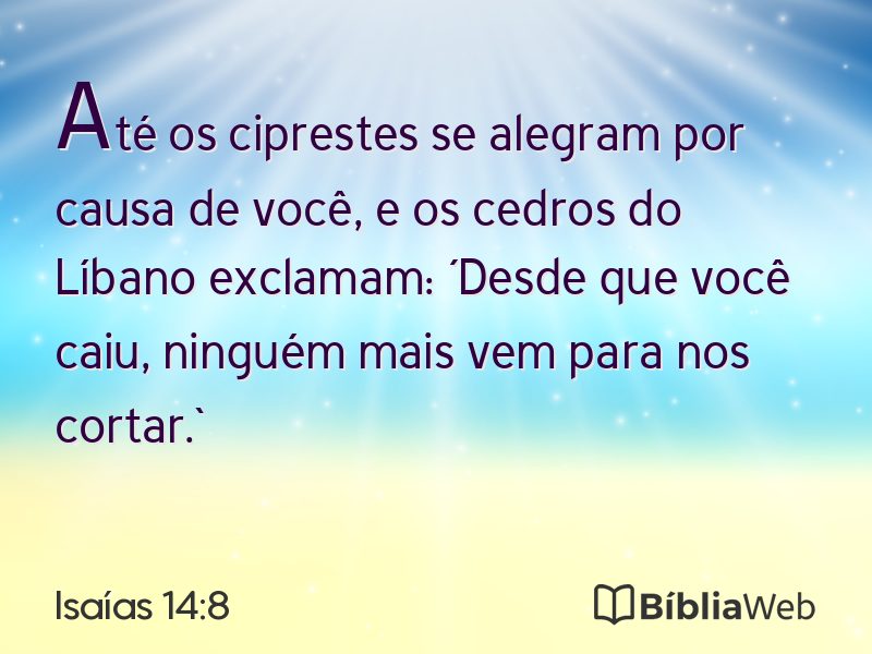 Isaías 14:8 em imagem para compartilhar