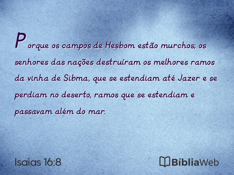 Isaías 16:8 em imagem para compartilhar