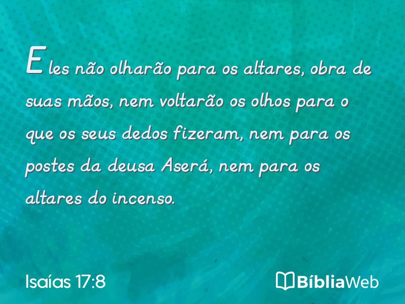 Isaías 17:8 em imagem para compartilhar