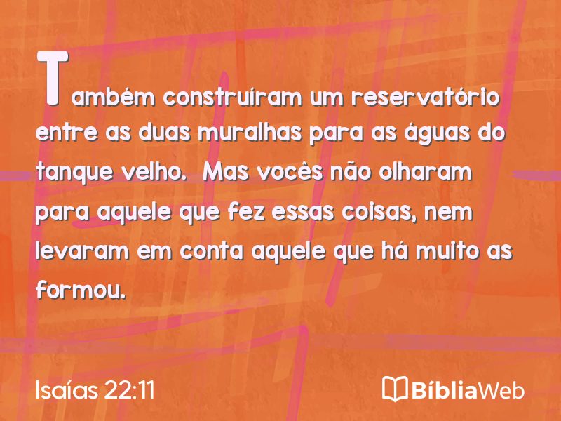 Isaías 22:11 em imagem para compartilhar
