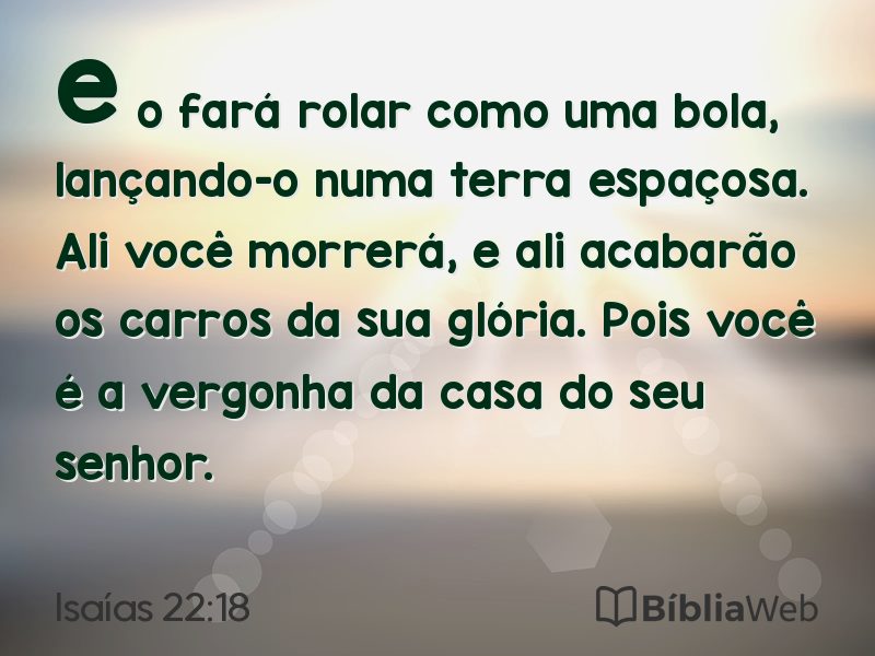 Isaías 22:18 em imagem para compartilhar