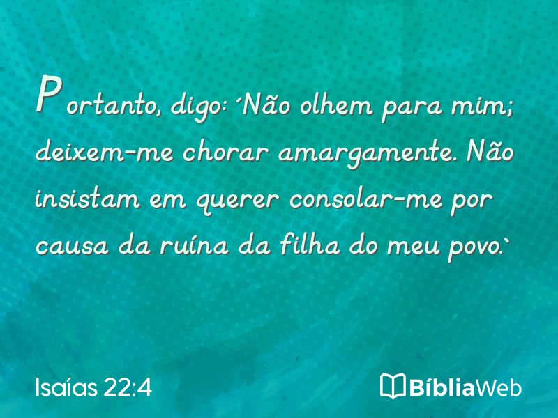 Isaías 22:4 em imagem para compartilhar