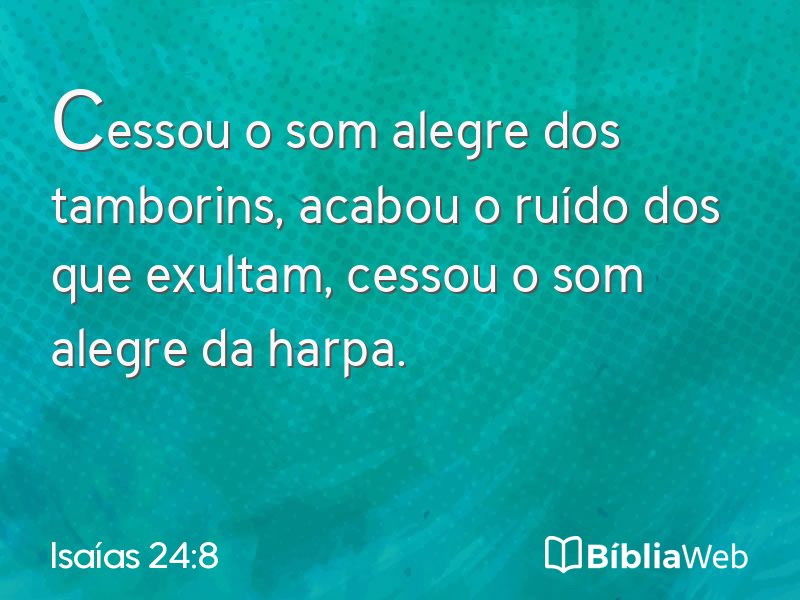 Isaías 24:8 em imagem para compartilhar